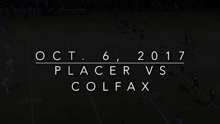 Placer vs Colfax 2017 HighlightsquotTwo Tribesquot [upl. by Llemrej]