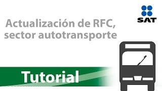 Tutorial Actualización de RFC sector autotransporte [upl. by Beora]