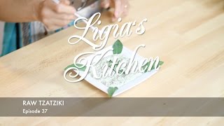 Raw Tzatziki  Ligias Kitchen [upl. by Ruder752]