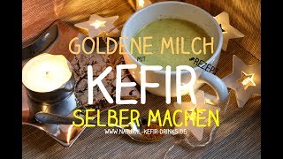 😋❤️ Goldene Milch mit Kefir selber machen  ein einfaches Rezept mit Milchkefir [upl. by Phene]