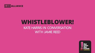 Whistleblower Kate Harris in conversation with Jamie Reed [upl. by Maddis]