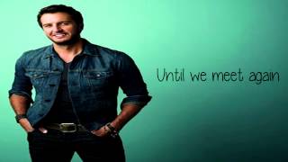 Drink a Beer Lyrics  Luke Bryan [upl. by Honig]