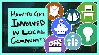 How to Get Involved in Your Local Community [upl. by Einhapets]