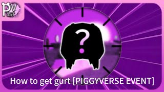 How to get Gurt In PIGGYVERSE EVENT [upl. by Nattie835]