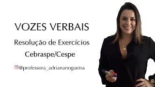 CEBRASPECESPE VOZES VERBAIS RESOLUÇÃO DE EXERCÍCIOS  PROF ADRIANA NOGUEIRA [upl. by Reiche]