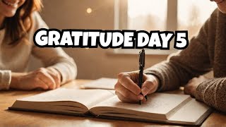 Gratitude Challenge Day 5 [upl. by Iridis810]