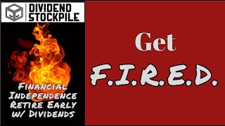 Achieve FIRE Through Dividend Growth Investing Your Path to Financial Freedom [upl. by Yancey297]