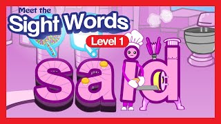 Meet the Sight Words Level 1  quotsaidquot  Preschool Prep Company [upl. by Giorgia455]