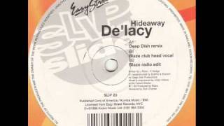 DeLacy  Hideaway Deep Dish Remix [upl. by Nuri700]