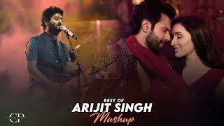 Arijit Singh Mashup  Best of Arijit Singh Songs  Mashup Songs 2024 [upl. by Pussej464]