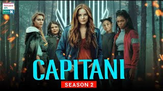 Capitani Season 2 The Arrival Date For This Season amp More Update  Trending on Netflix [upl. by Ezara]