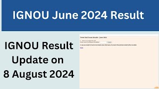 IGNOU June 2024 Result update [upl. by Minerva]