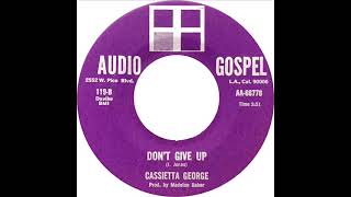 Cassietta George  Dont Give Up [upl. by Hunsinger]