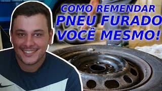 COMO REMENDAR PNEU VOCÊ MESMO KIT FÁCIL APENAS PNEU SEM CÂMARA [upl. by Oicirtap]