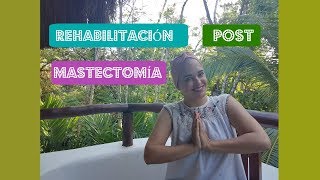 Ejercicios de Rehabilitación PostMastectomía [upl. by Amalle]