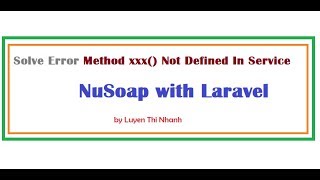 Solve Error Method Not Defined In Service   Nusoap with Laravel [upl. by Chryste]