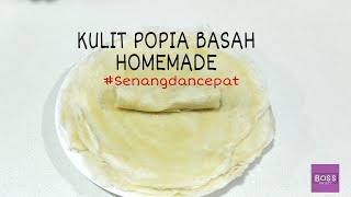 Cara buat Kulit Popia Basah Paling Senang dan Cepat [upl. by Skipton681]