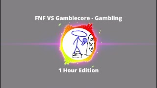 FNF VS Gamblecore  Gambling 1 Hour Edition fnf hours [upl. by Sibyl]