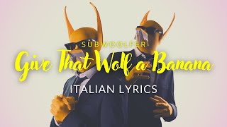 Subwoolfer  Give That Wolf a Banana MGP 2022 Winner  Norway Eurovision 2022 Italian Lyrics [upl. by Gay985]