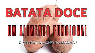 BATATA DOCE Cultive sua SAÃšDE Excelente para quem faz ACADEMIA Bio Verbena [upl. by Marie-Jeanne]