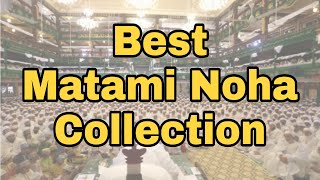 Best Matami Noha Collection [upl. by Dewayne]