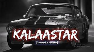 KALAASTAR song slowed Honey singh DHH Music [upl. by Shaffert]