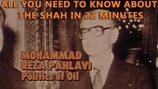 Mohammad Reza Pahlavi  Politics of Oil [upl. by Marvel]