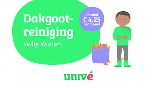 Dakgootreiniging  Veilig Wonen met Univé al vanaf € 425 per maand [upl. by Ahsian]