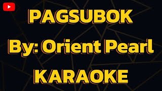 Pagaubok By Orient Pearl  Karaoke version [upl. by Algernon]