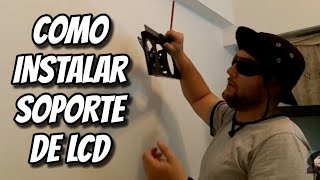 Como instalar un soporte de LCD [upl. by Dloraj]