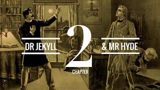 The Strange Case of Dr Jekyll and Mr Hyde Chapter 2  Audiobook [upl. by Rizan738]