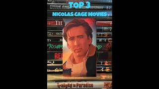 Top 3 Nicolas Cage Movies [upl. by Aynod445]