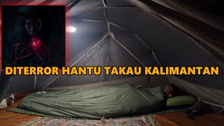 SOLO CAMPING HORRORTANDA TANDA HANTU TAKAU HUTAN DATANG [upl. by Hermosa]