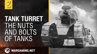 Tank Turret The nuts and bolts of tanks [upl. by Benedic]