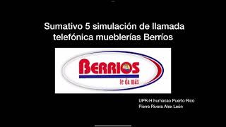 Sumativo 5 simulación de llamada telefónica a mueblería Berríos [upl. by Marjy740]