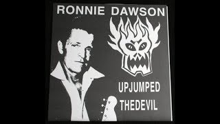 RONNIE DAWSON  UP JUMPED THE DEVIL  JOHN PEEL SESSION [upl. by Reggie]