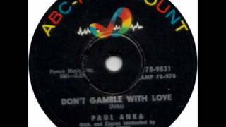 Dont Gamble with Love by Paul Anka on 1957 ABCParamount 78 [upl. by Ahsielat261]