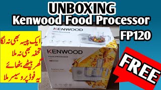 Kenwood Food Processor FP120 Unboxing in Urdu [upl. by Otsedom]