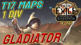 GLADIATOR  1 DIV Build Cost  T17 capable  Path of Exile 325 [upl. by Grunberg214]