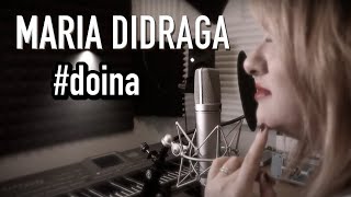 MARIA DIDRAGA  Cum sa sting eu dorul tau 💔 doina studio session cover [upl. by Lledo]