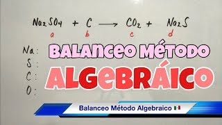 Balanceo por Método ALGEBRAICO paso a paso [upl. by Eibber]