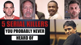 5 Serial Killers Cases You Probably Never Heard Of [upl. by Susej778]