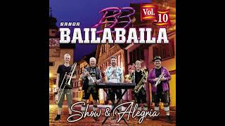 BANDA BAILA BAILA VOLUME 10 [upl. by Lehman]