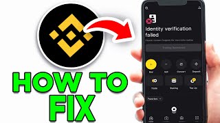 How To Fix quotIdentity Verification Failedquot Error On Binance  Full Guide [upl. by Zorah]