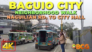 Baguio City Naguilian Road to City Hall 4K Walk [upl. by Durer]