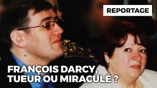 François Darcy  Tueur ou Miraculé [upl. by Enninaej]