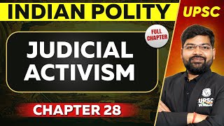 Judicial Activism FULL CHAPTER  Indian Polity Laxmikant Chapter 28  UPSC Preparation ⚡ [upl. by Tnomel]