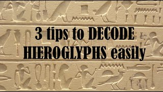 S02 05 3 tips to decode hieroglyphs easily [upl. by Atekin782]