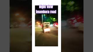 Imambara road night view ytshort [upl. by Tyra27]