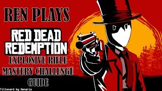 Lets Play Red Dead Redemption Explosive Rifle Mastery Challenge Guide [upl. by Haidedej922]